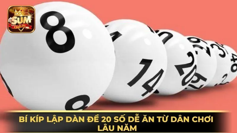 bi-kip-lap-dan-de-20-so-de-an-tu-dan-choi-lau-nam