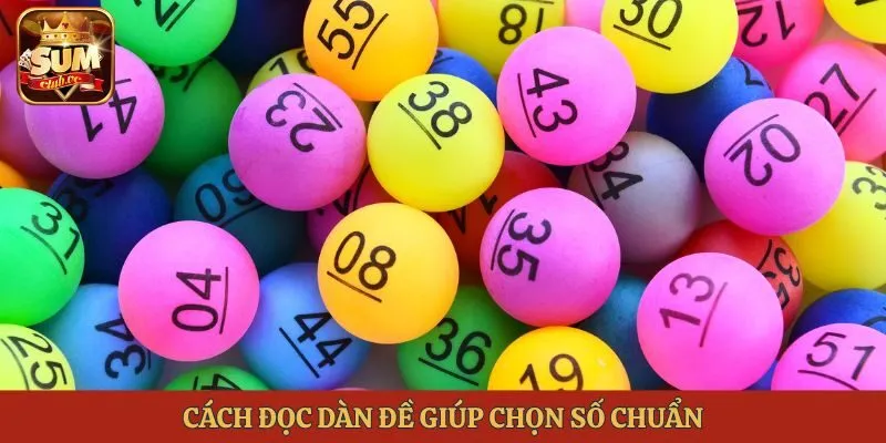 Cách đọc dàn đề giúp chọn số chuẩn