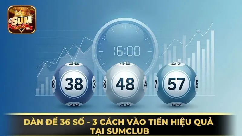 dan-de-36-so-3-cach-vao-tien-hieu-qua-tai-sumclub