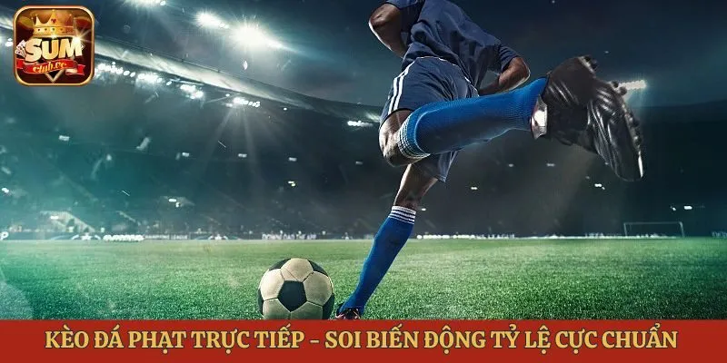 kèo đá phạt trực tiếp
