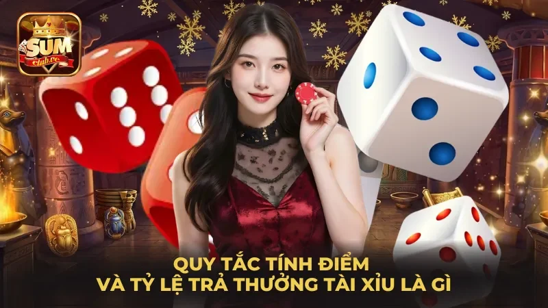 quy-tac-tinh-diem-va-ty-le-tra-thuong-tai-xiu-la-gi