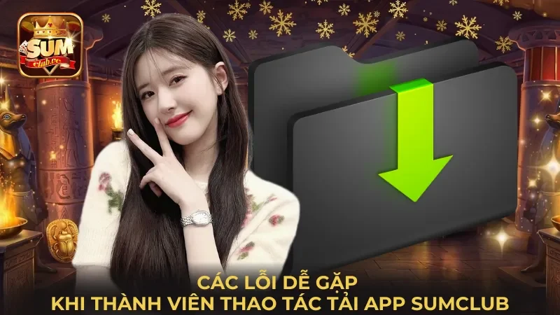 cac-loi-de-gap-khi-thanh-vien-thao-tac-tai-app-sumclub