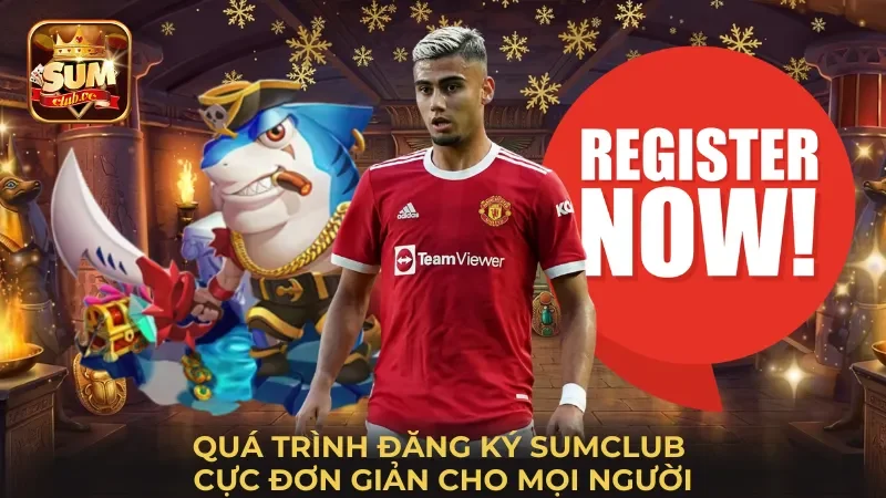 qua-trinh-dang-ky-sumclub-cuc-don-gian-cho-moi-nguoi