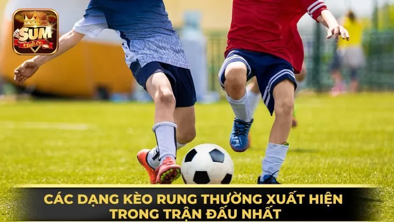 cac-dang-keo-rung-thuong-xuat-hien-trong-tran-dau-nhat