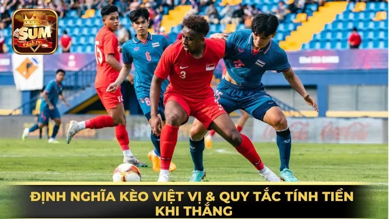 dinh-nghia-keo-viet-vi-quy-tac-tinh-tien-khi-thang