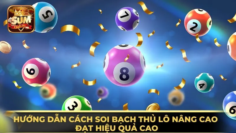 huong-dan-cach-soi-bach-thu-lo-nang-cao-dat-hieu-qua-cao