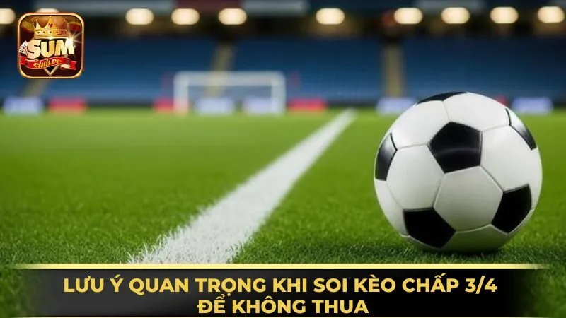 luu-y-quan-trong-khi-soi-keo-chap-3-4-de-khong-thua
