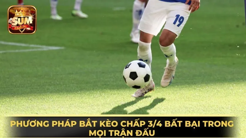 phuong-phap-bat-keo-chap-3-4-bat-bai-trong-moi-tran-dau