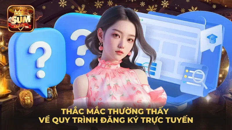 thac-mac-thuong-thay-ve-quy-trinh-dang-ky-truc-tuyen