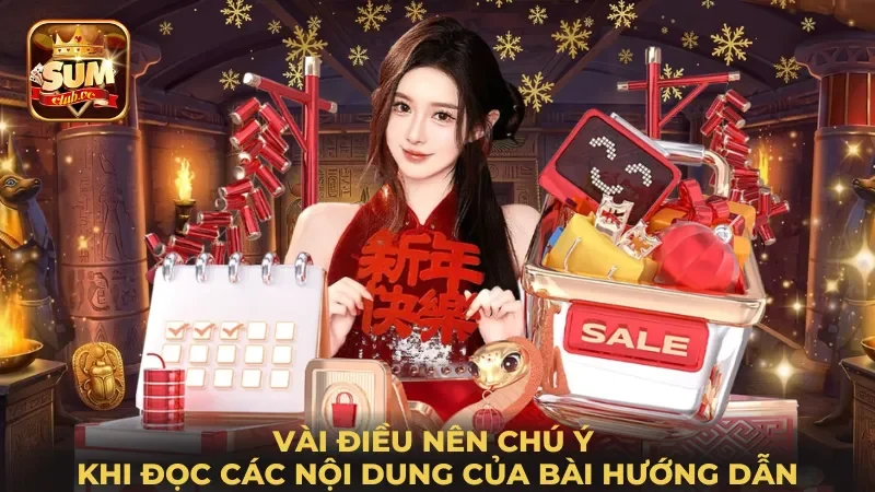 vai-dieu-nen-chu-y-khi-doc-cac-noi-dung-cua-bai-huong-dan